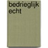 Bedrieglijk echt
