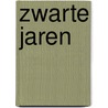 Zwarte jaren by Han van der Horst
