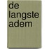De langste adem
