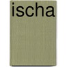 Ischa door Gijs Groenteman