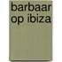 Barbaar op Ibiza