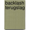 Backlash terugslag by Brad Thor