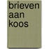 Brieven aan Koos