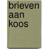 Brieven aan Koos door Tim Fransen