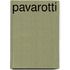 PAVAROTTI