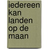 Iedereen kan landen op de maan by Richard Wiseman