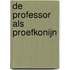 De professor als proefkonijn