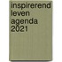 Inspirerend Leven Agenda 2021