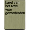 Karel van het Reve voor gevorderden door Karel van het Reve