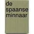 De Spaanse minnaar