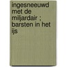 Ingesneeuwd met de miljardair ; Barsten in het ijs by Jules Bennett