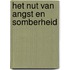Het nut van angst en somberheid