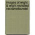 Images of Wight & Wight Revisited Verzamelbundel