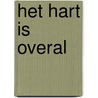 Het hart is overal by Wilbert Lambrechts