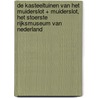 De Kasteeltuinen van het Muiderslot + Muiderslot, het stoerste rijksmuseum van Nederland door Yvonne Molenaar