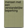 Mensen met een verstandelijke beperking door Sanne Giesbers