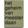 Het geheim van meester Daan door Nadja van Sever