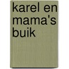 Karel en mama's buik by Liesbet Slegers