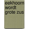 Eekhoorn wordt grote zus door Sam Loman