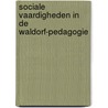 Sociale vaardigheden in de Waldorf-pedagogie door Valentin Wember
