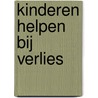 Kinderen helpen bij verlies door Manu Keirse