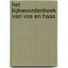 Het kijkwoordenboek van Vos en Haas door Sylvia Vanden Heede