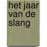 Het jaar van de slang door Hugo Luijten