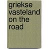 Griekse vasteland on the road by Unknown