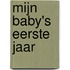 Mijn baby's eerste jaar