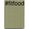 #FitFood door Delphine Steelandt
