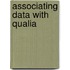 Associating data with qualia