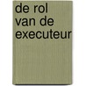 De rol van de executeur door van As
