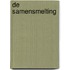 De samensmelting