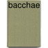 Bacchae