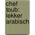 Chef Toub: Lekker Arabisch