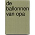 De ballonnen van opa