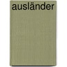 Ausländer door Paul Dowswell