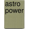 Astro Power door Chani Nicholas