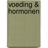 Voeding & Hormonen by Marjolein Dubbers