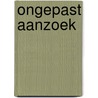 Ongepast aanzoek door Heidi Rice