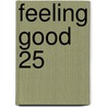Feeling good 25 door Jennifer Drew