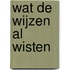 Wat de wijzen al wisten