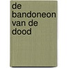 De bandoneon van de dood door .Mister Jack.