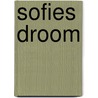 Sofies Droom by Anthoinette Weijn