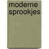 Moderne sprookjes door Jan Hoff