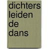 Dichters leiden de dans door Cas van Houtert