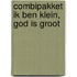 combipakket Ik ben klein, God is groot