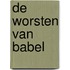 De worsten van Babel