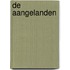 De aangelanden