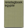 Reisdagboek Egypte door Anika Redhed